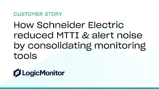 How Schneider Electric reduced MTTI and alert noise by consolidating monitoring tools