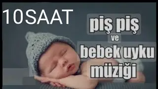 PİŞ PİŞ SESİ VE MAVİ D&Uuml;ŞLER NİNNİSİ REKLAMSIZ 10 SAAT ( LULLABİES LULLABY)#kolikbebek #pişpiş #anne
