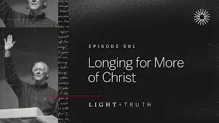 Longing for More of Christ