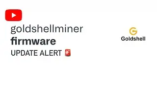 POW COIN NEWS- GOLDSHELL FIRMWARE UPDATE ALERT!