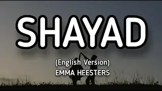 Shayad (English Version) Love Aaj Kal - Emma Heesters (Lyrics)