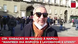 Ctp, presidio dei lavoratori a Napoli: 