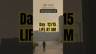Day 12/15 |  Campus Journeys, Forever Memories | LIFE AT IIM | IIM Sambalpur | CAT EXAM |MBA life