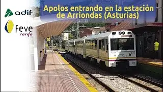 Apolos entrando en la estación de Arriondas (Asturias) Feve/Adif