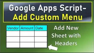 Google Apps Script Add Custom Menu