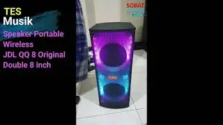 Tes Sound Musik Speaker Portable Wireless JDL QQ 8 Original Double 8 inch