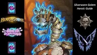 Silverware Golem Heroic: Руководство по Hearthstone