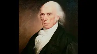 James Madison and the Constitution, by Professor Jack Rakove