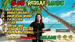 Slow reggae music 🌴 album reggae islami terbaru populer @ZakiIramaReggae #reggaeindonesia #islamic 
