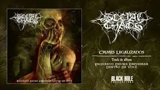 SOCIAL CHAOS: Crimes Legalizados [Official Audio]