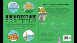Architecture for Teens: A Beginner's Book for Aspiring Architects