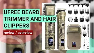 Ufree Beard Trimmer & Hair Clippers Review: Ultimate Grooming Kit for Men!