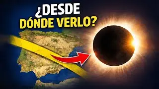 Eclipse total de Sol 2026 en Espa&ntilde;a: &iquest;D&oacute;nde verlo y C&oacute;mo elegir el Mejor lugar?