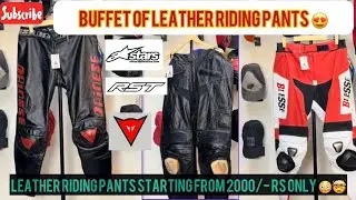 Buffet of leather riding pants 😍|| Leather riding pants starting from 2000/- RS Only 😳🤯