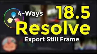 Как экспортировать неподвижный кадр | DaVinci Resolve 18.5
