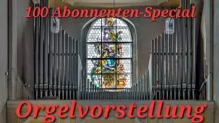 Orgelvorstellung zum 100 Abonnenten-Special | Schalmei 4'