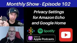 Privacy Settings for Amazon Echo and Google Home