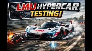 Which Hypercar? Hypercar testing to decide which to Use! LMU