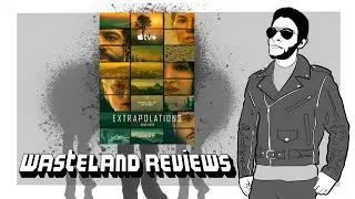 Extrapolations S1 (2023) - Wasteland TV Review