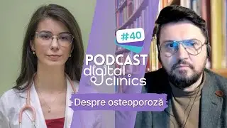 Podcast #40 Cel mai mare risc în osteoporoză este să nu faci nimic