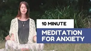 Earth Element Meditation - Guided 10 Minute Meditation for Anxiety