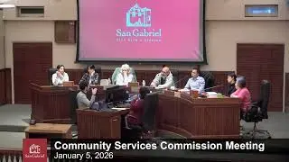 Community Services Commission Regular Meeting - January 5, 2026  City of San Gabriel