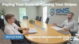 Paying Your Dues vs. Earning Your Stripes - Exploring Operations with Andy Sturm, COO of SNS
