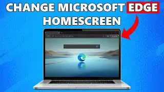 How To Change Your Microsoft Edge Homepage