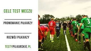 Promocja i Rozw&oacute;j Piłkarzy - Test Mecz