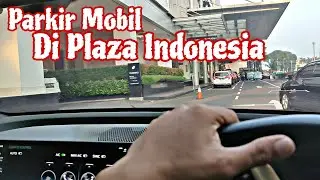 Tutorial Cara Mudah Parkir Di Plaza Indonesia