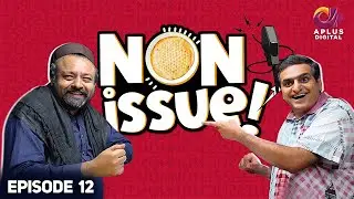 Non issue - Episode 12 | Sheikh Qasim, Aftab Anwar | Aplus Entertainment