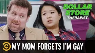 Mom Forgets I&rsquo;m Gay (ft. Alex Song) - Dollar Store Therapist