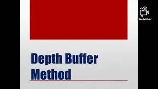 Depth Buffer Method || Z Buffer Method || Visible Surface Detection Method
