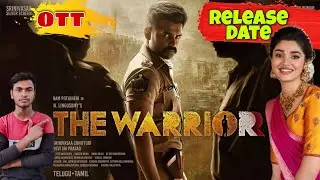 The Warrior Movie Final OTT Release Date | The Warrior Movie OTT Par kab release hogi ? #thewarrior