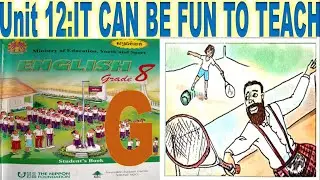 Unit12: It can be fun to teach. G  #Englishgrade8Chapter4 #ភាសាអង់គ្លេសថ្នាក់ទី8ជំពូកទី4