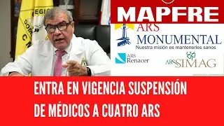 ENTRA EN VIGENCIA SUSPENSI&Oacute;N DE M&Eacute;DICOS A CUATRO ARS