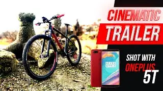 MTB Cinematic Trailer Bike Ride - Shot With OnePlus 5T