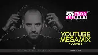 Lovetraxx Records - Youtube Megamix Volume 2 | BEST of EDM (Official EDM DJ-Mix HD)