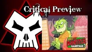 Critical Preview - Smash Monster Rampage
