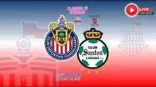 CHIVAS FEMENIL VS SANTOS JORNADA 3 EN VIVO NARRACIÓN Y REACCIONES CLAUSURA 2026