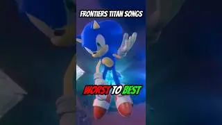 Ranking Sonic Frontiers Titan Songs WORST TO BEST!! #sonic #ranked #sonicthehedgehog #vs