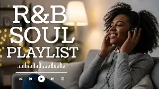 【R&B Soul】Smooth & Mellow Nights &ndash; Smooth Vocals & Timeless R&B Grooves