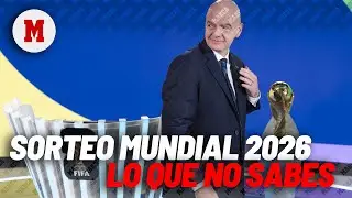 Sorteo Mundial 2026: formato, bombos, c&oacute;mo funciona y novedades I MARCA