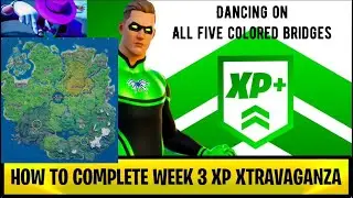 Xp XTRAVAGANZA week 3 Dance on all 5 colored Bridges ( Fortnite Gameplay ) How To