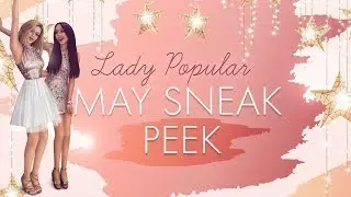 May Sneak Peek - Lady Popular