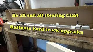 Ford F-series/Bronco 80-87 Borgeson Steering Shaft Install