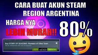 HARGA GAME STEAM NYA JADI MURAH2 BRO! 🤤 TURUN HARGA 80%! Cara Buat akun Steam Region Argentina