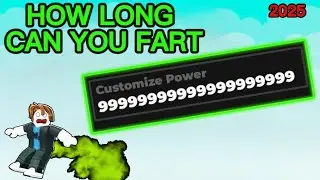 [NO KEY] How Long Can You Fart Script 2025 - Infinite Power