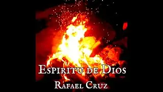 Rafael Cruz - Esp&iacute;ritu de Dios (Official Video)