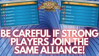 Rise of Kingdoms | Why Strong Players joining the Top Alliance in a New Kingdom is Bad!